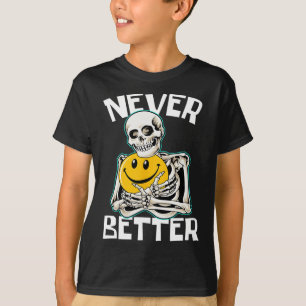 Camiseta NUNCA MEJOR Skeleton Funny Skull Halloween Costum
