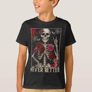 Camiseta Nunca mejor temblor Floral Skeleton costo de Hallo