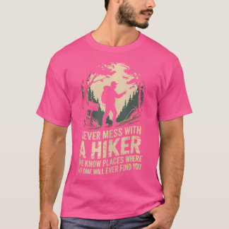 Camiseta Nunca Mess Con Un Sendero De Montaña De Senderismo
