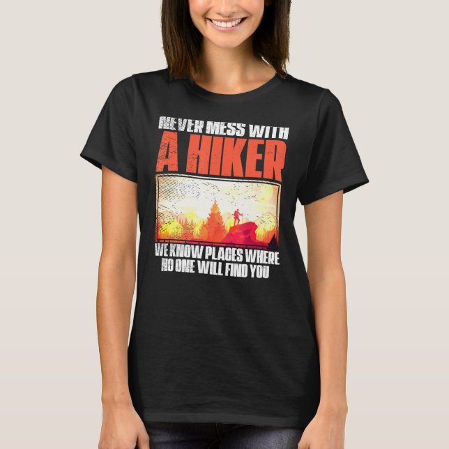 Camiseta Nunca Mess Con Una Escalada De Camping De Hiker (Anverso)