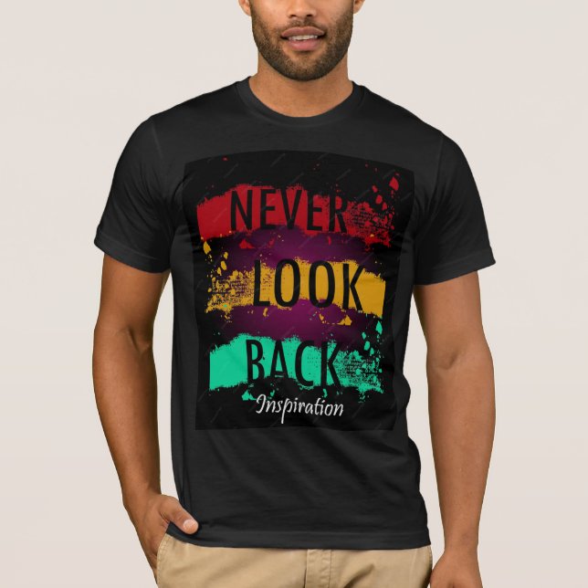 Camiseta Nunca mirar hacia atrás (Anverso)