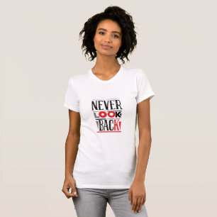 Camiseta Nunca Mires Atrás Motivación Urbana Estresante