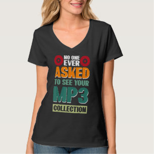 Camiseta Nunca Nadie Pidió Ver Tu Colección De Mp3 2