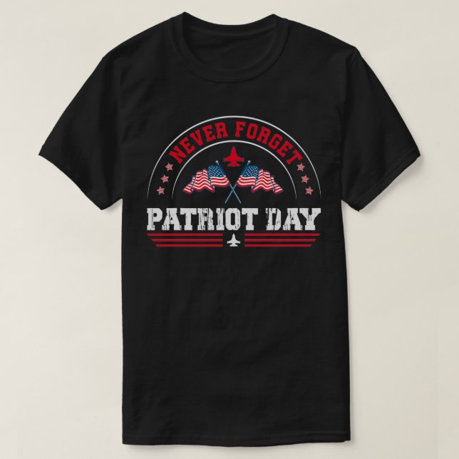 Camiseta Nunca olvidar el Día del Patriota (Diseño del anverso)