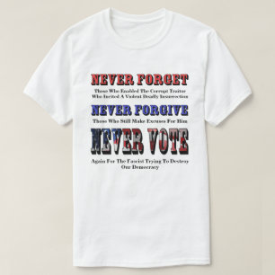 CAMISETA NUNCA OLVIDAR, PERDONAR, VOTAR DE NUEVO POR FASCIS