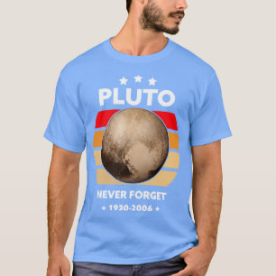 Camiseta Nunca olvidar Plutón