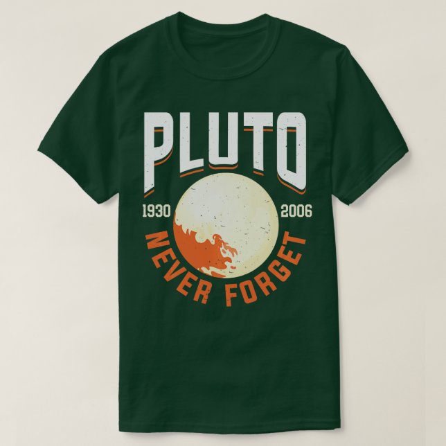 Camiseta Nunca olvidar Plutón (Diseño del anverso)
