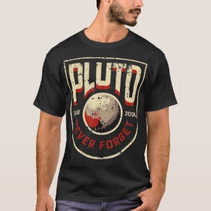 Camiseta Nunca olvidar Plutón
