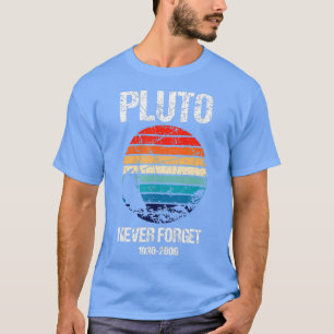 Camiseta Nunca olvidar Plutón