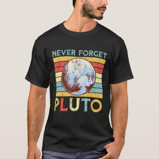 Camiseta Nunca Olvidar Plutón Planeta Retro Espacio Vintage