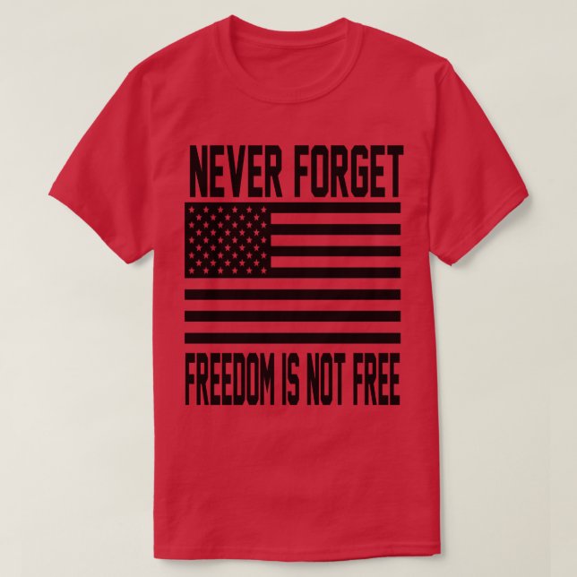 Camiseta Nunca olvidar que la libertad no es libre (Diseño del anverso)