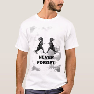 Camiseta ¡Nunca olvide los dinos!