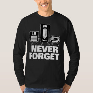 Camiseta Nunca Olvide Los Vhs De Disquetes Y La Cinta De Ca