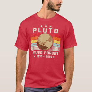Camiseta Nunca olvidemos el Plutón, el espacio de estilo re