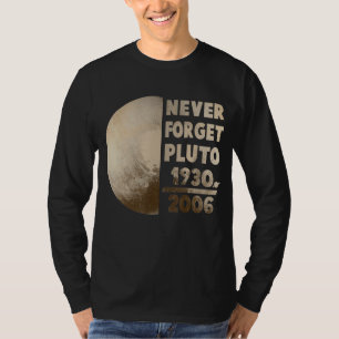 Camiseta Nunca Olviden la ciencia espacial Plutón 1
