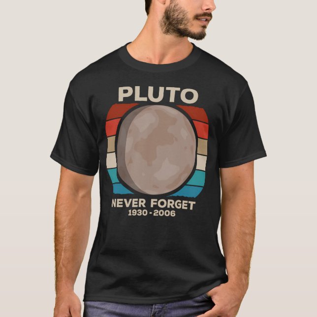 Camiseta Nunca olviden Plutón - 1930-2006 (Anverso)