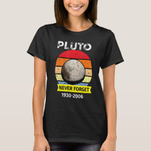 Camiseta Nunca olviden Plutón Funny Espacio Ciencia Retro A