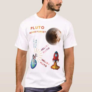 Camiseta Nunca olvides a los amantes del Plutón, del plane