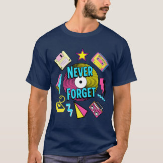 Camiseta Nunca Olvides Amigo de la Nostalgia Retro de los 9