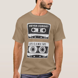 Camiseta Nunca olvides cita La vida es una cinta de mi cita