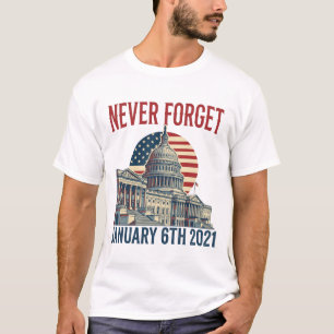 Camiseta Nunca Olvides el 6 de Enero de 2021
