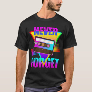 Camiseta Nunca Olvides Grabadora de Cinta de Casete Retro