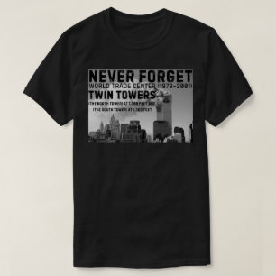 Camiseta Nunca olvides las torres gemelas WTC