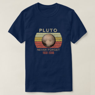 Camiseta Nunca Olvides Pluto Shirt. Espacio divertido estil