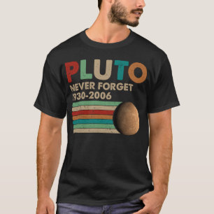 Camiseta Nunca Olvides Plutón Estilo Retro Divertido Cienci