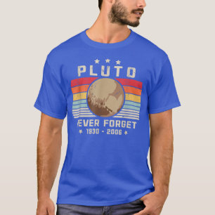 Camiseta Nunca Olvides Plutón Funny Espacio Fundido Retro V