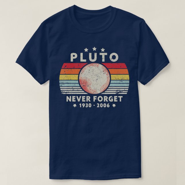 Camiseta Nunca Olvides Pluton Shirt Estilo Retro Funny Spac (Diseño del anverso)