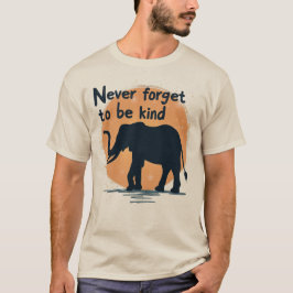 Camiseta Nunca Olvides Ser Amable Silueta De Elefante Al At