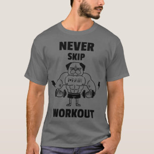 Camiseta Nunca Omitir el entrenamiento
