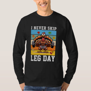 Camiseta Nunca Omitir pavo del Día de la Pierna