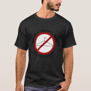 Camiseta Nunca Perchas de Alambre, Dijo Mamá Queridísima