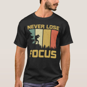 Camiseta Nunca perder el foco