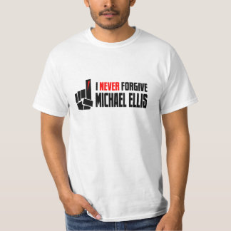 Camiseta Nunca perdone a Michael Ellis
