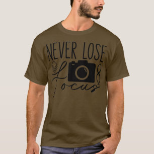 Camiseta Nunca pierda el foco fotográfico Cámara P
