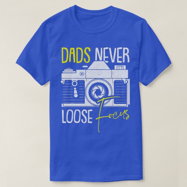 Camiseta Nunca pierda la cámara de foco Padres Fotógrafo de (Diseño del anverso)