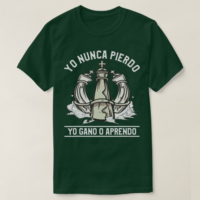 Camiseta Nunca Pierdo Ganar O Aprender Ajedrez (Diseño del anverso)