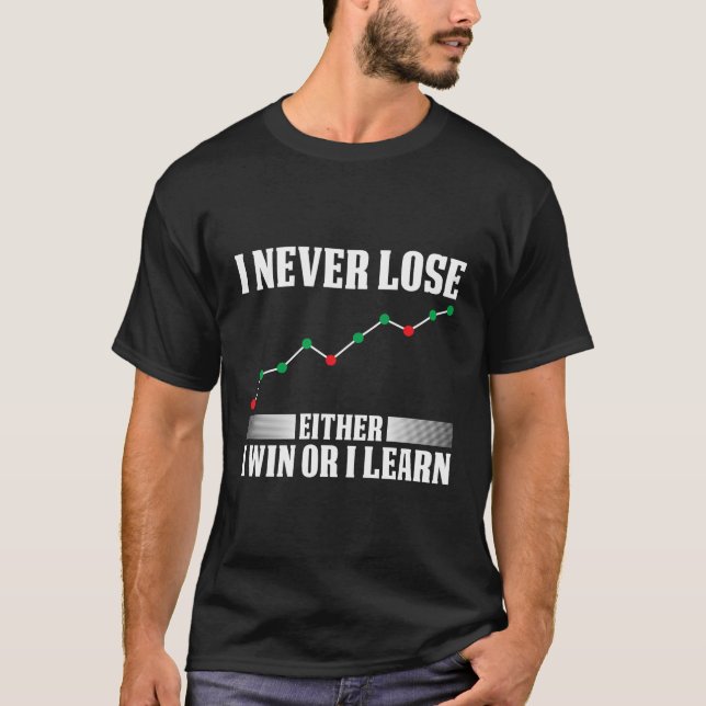 Camiseta Nunca Pierdo Ni Ganar Ni Aprender A Negociar (Anverso)