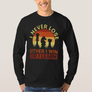 Camiseta Nunca Pierdo O Gano O Aprendo Jugador De Ajedrez 