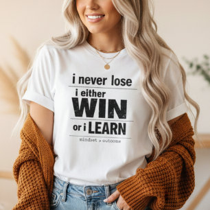 Camiseta Nunca Pierdo O Gano O Aprendo Motivacional