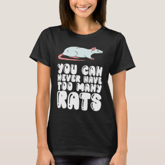 Camiseta Nunca Puedes Tener Demasiadas Ratas