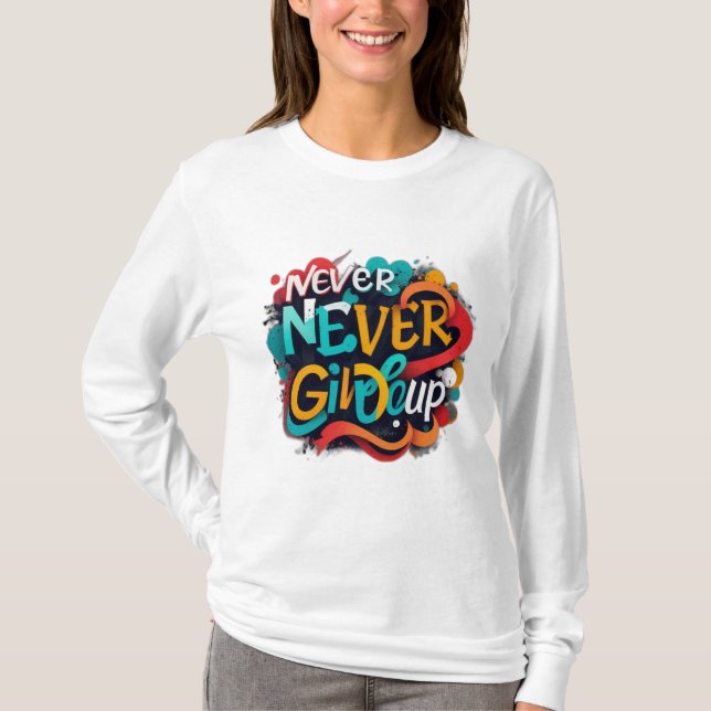 Camiseta Nunca rendirse (Anverso)
