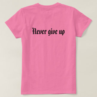 Camiseta Nunca rendirse