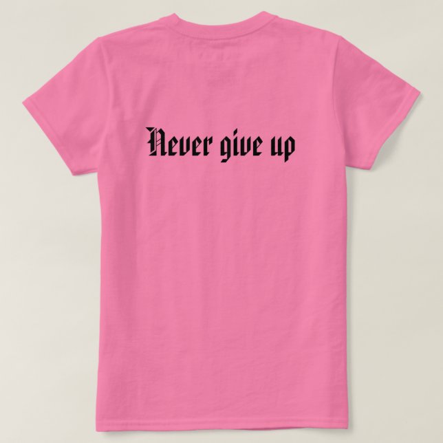 Camiseta Nunca rendirse (Reverso del diseño)