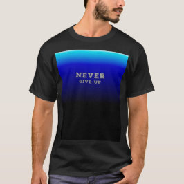Camiseta Nunca rendirse ante la motivación