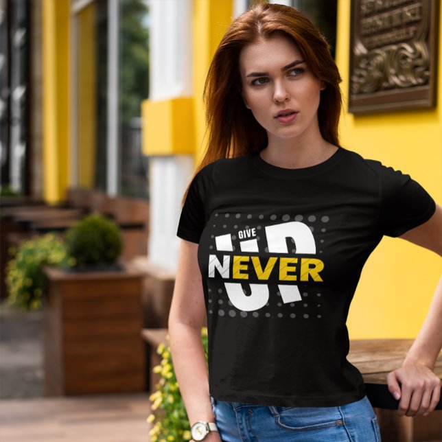 Camiseta Nunca rendirse, cita motivadora (never give up quote)