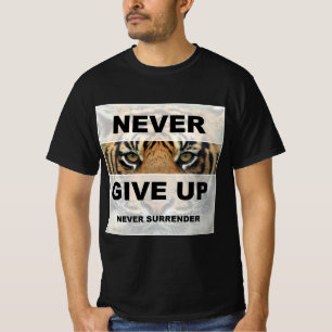 Camiseta Nunca rendirse nunca a una cita motivadora